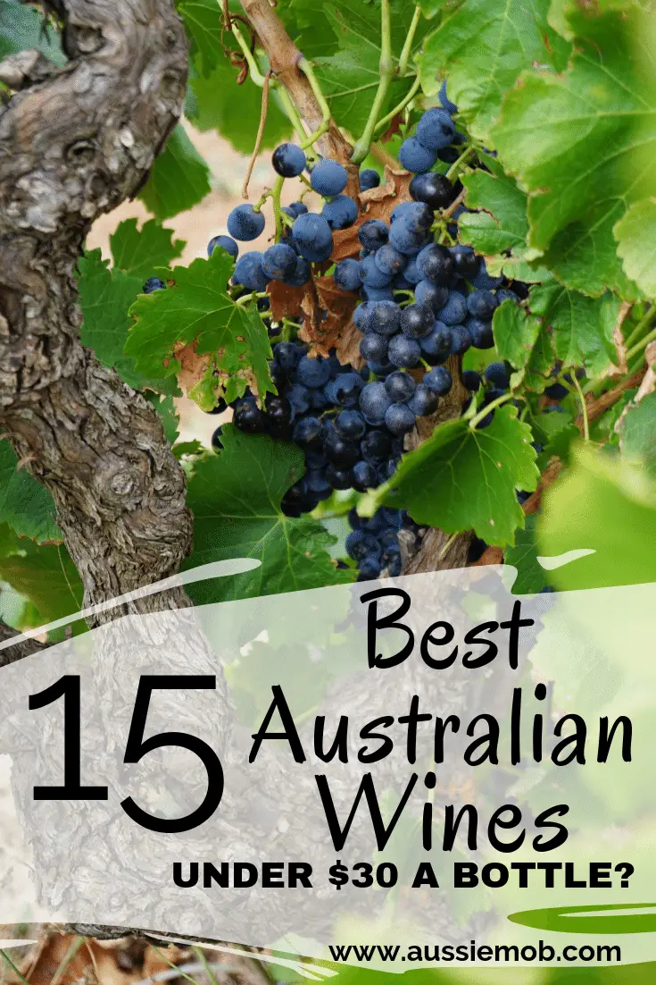 Best 15 Australian Wines under 30 a bottle Aussie Mob