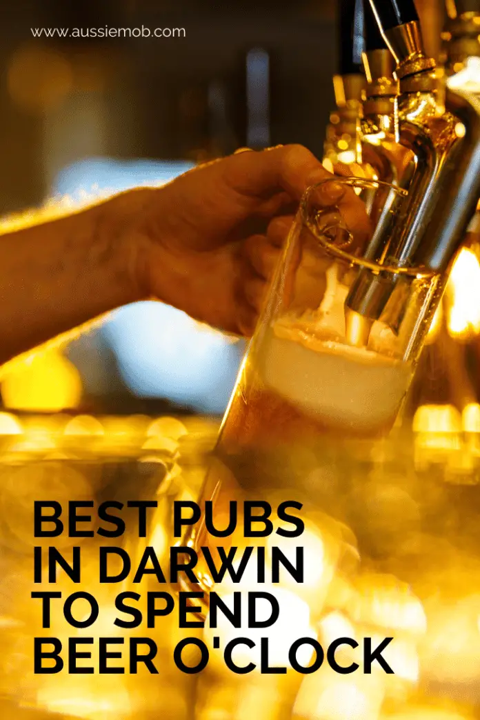 Best Pubs to spend Beer O'Clock in Darwin Aussie Mob